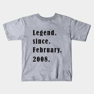 Legend since February 2008 Birthday Kids T-Shirt